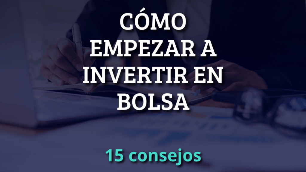 consejos para principiantes para empezar a invertir en bolsa
