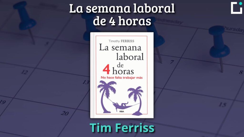 resumen libro la semana laboral de 4 horas
