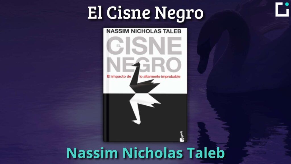 Resumen libro El Cisne Negro