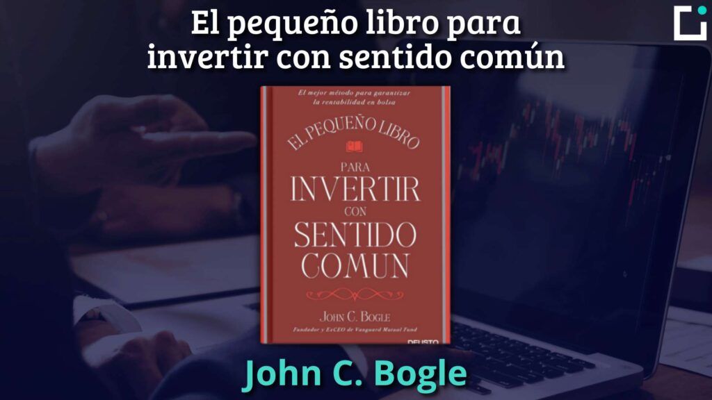 Resumen El pequeño libro para invertir con sentido común