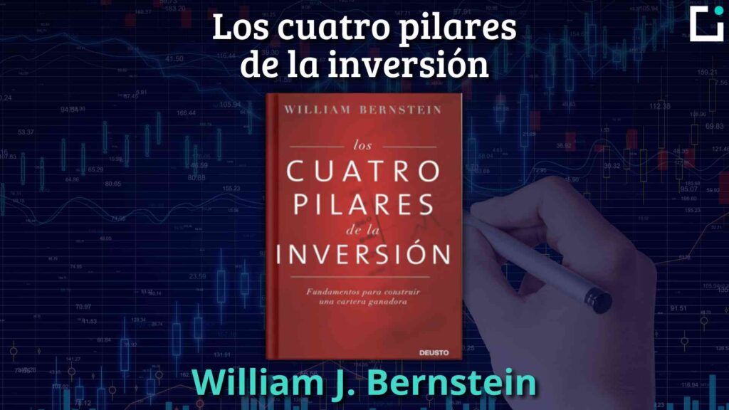 Resumen libro Los cuatro pilares de la inversión