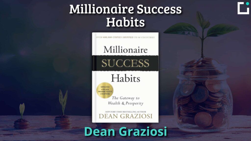 Resumen libro Millionaire Success Habits