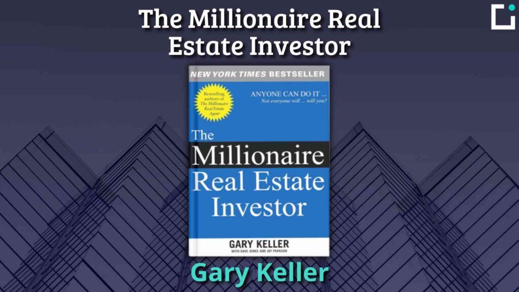 Resumen libro The Millionaire Real Estate Investor