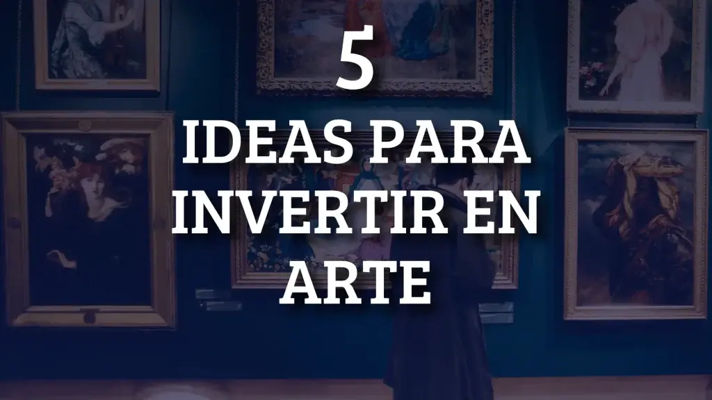 como invertir en arte