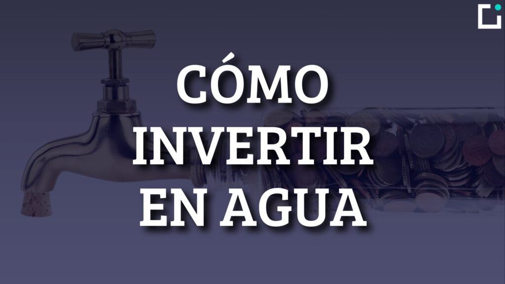 como invertir en agua