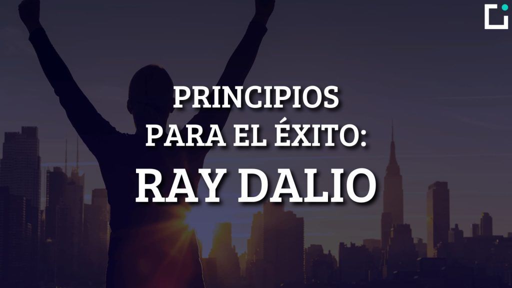 ray dalio principios para el éxito