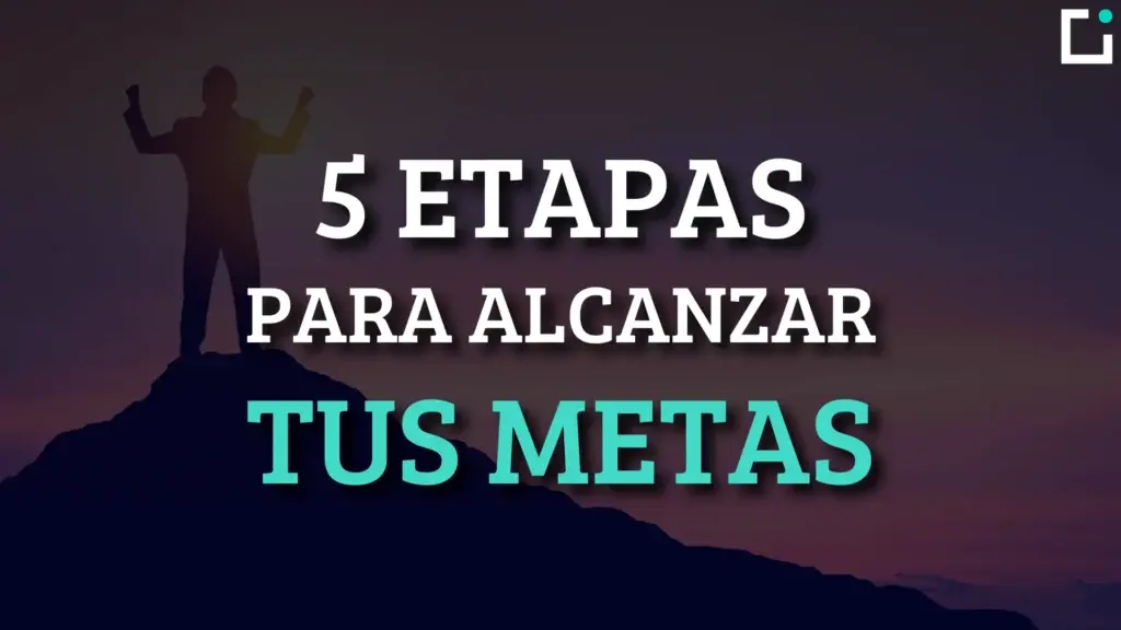 como conseguir mis metas y objetivos