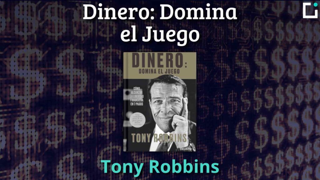 resumen libro dinero domina el juego de tony robbins