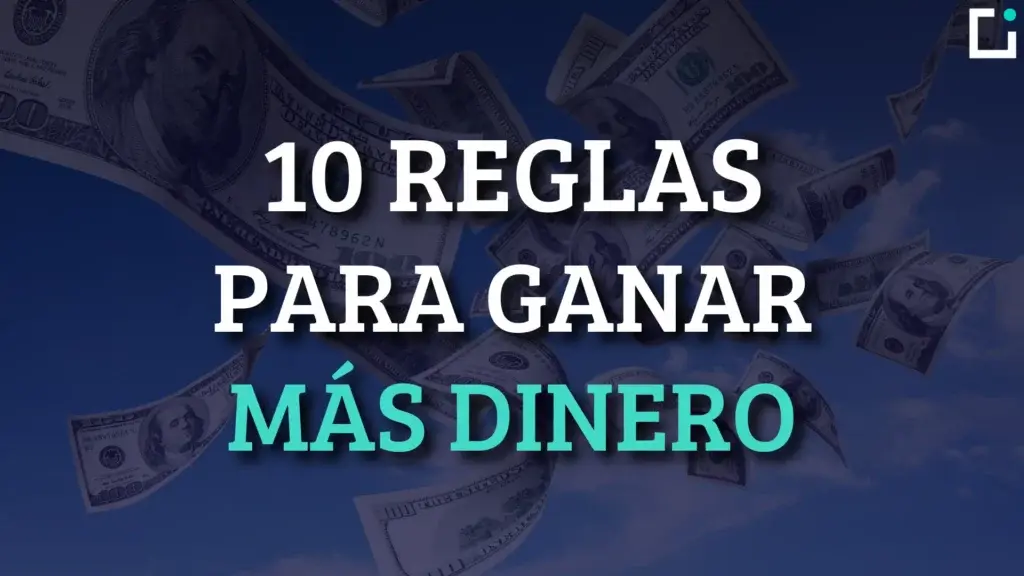reglas para ganar dinero