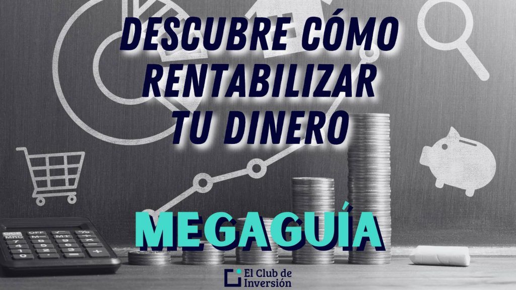 Rentabilizar mi dinero