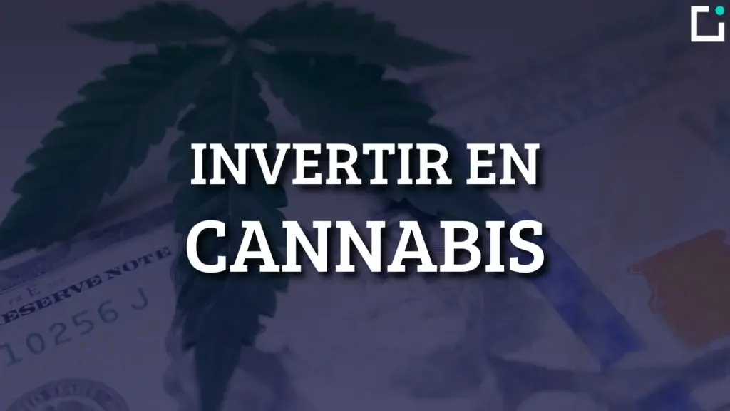 como invertir en cannabis