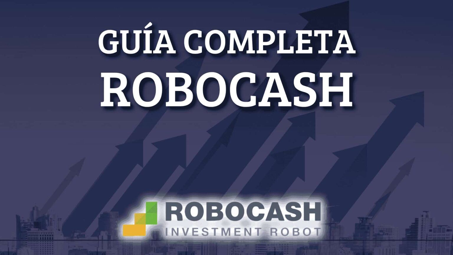 Reseña de Robocash: Pros y contras + Tutorial | ECDI