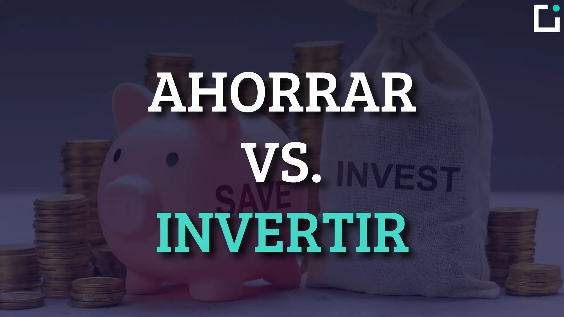 Ahorrar e invertir Claves de una buena salud financiera