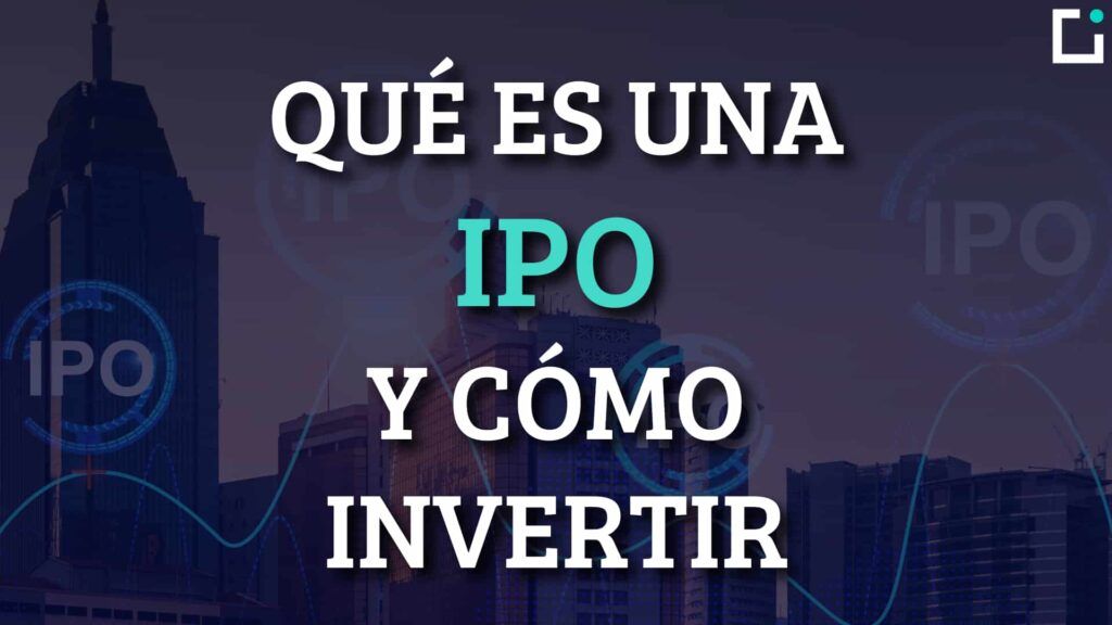 ipo inversion vale la pena