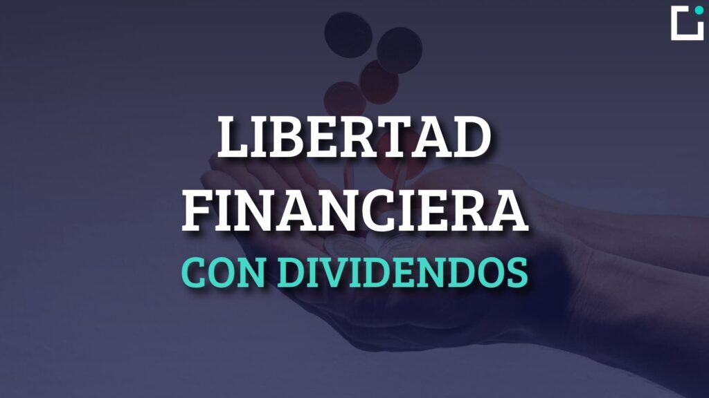 dividendos para libertad financiera