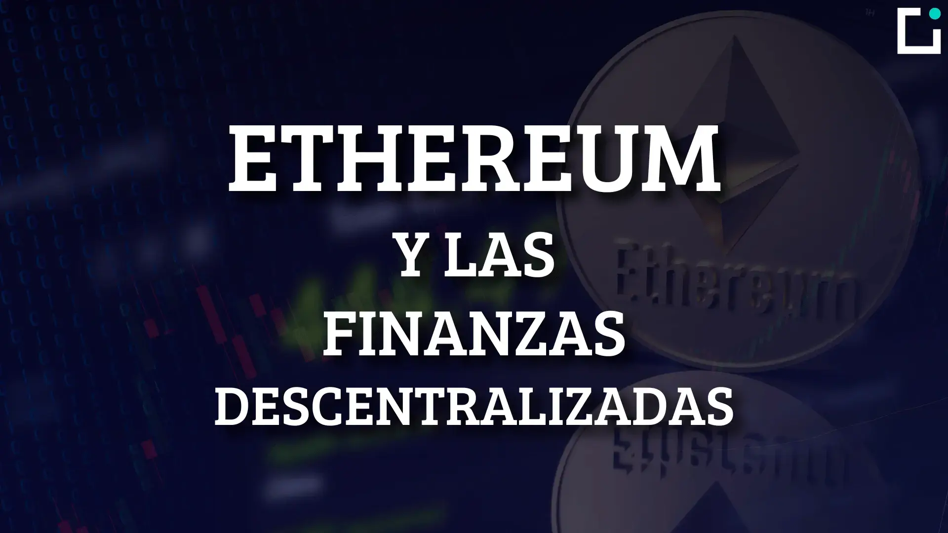 Ethereum y DeFi: Oportunidades Clave | ECDI