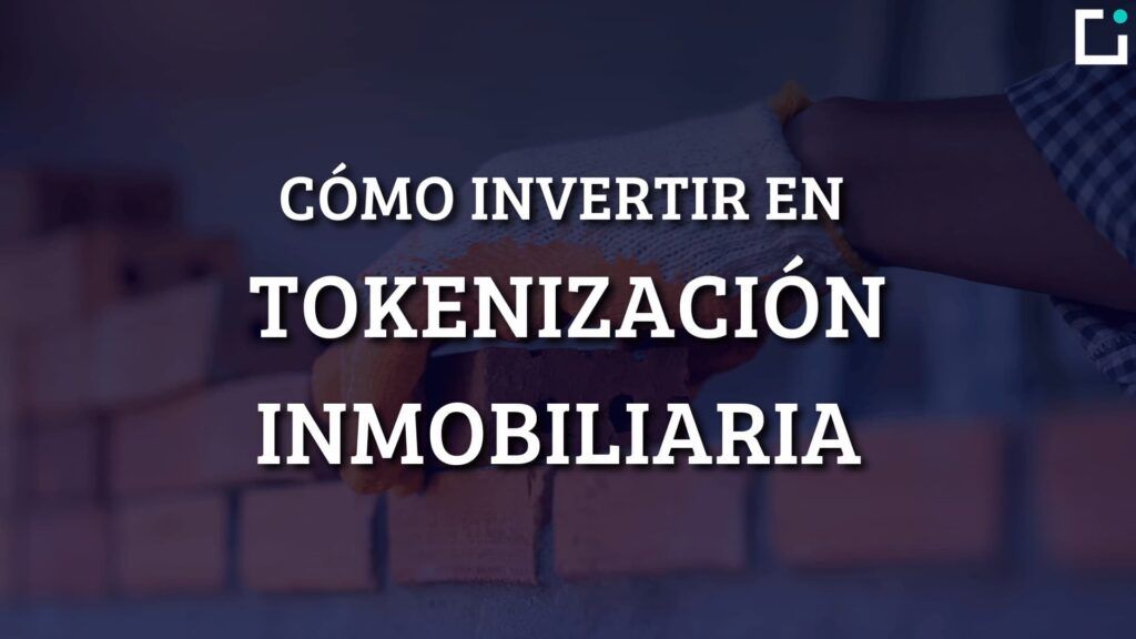 Tokenización inmobiliaria inversion