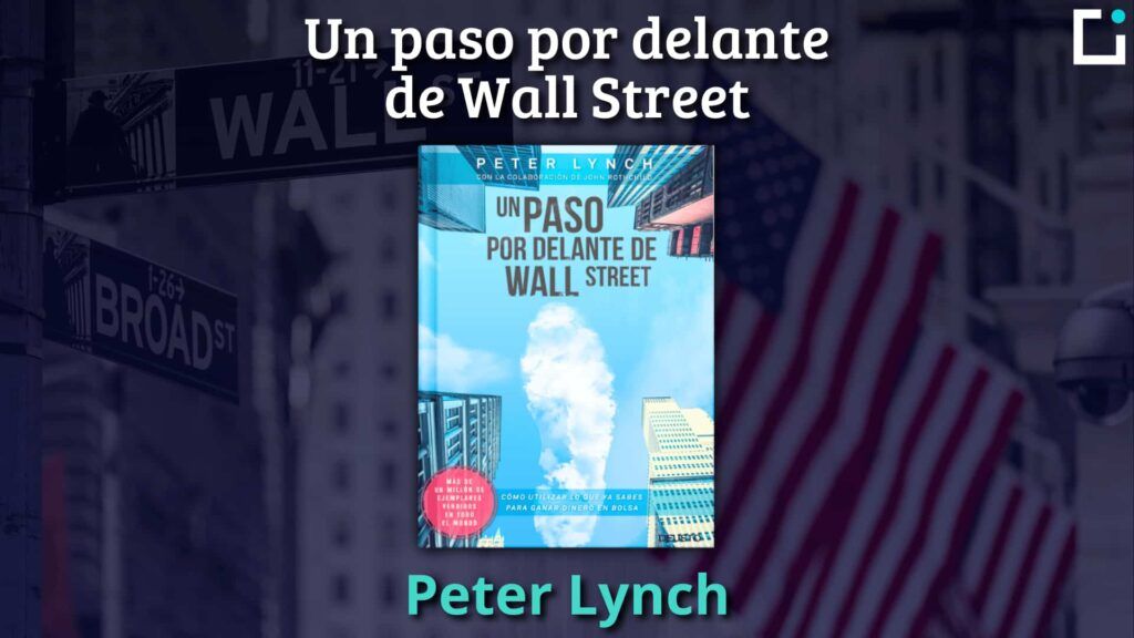 libro un paso por delante de wall street peter lynch resumen