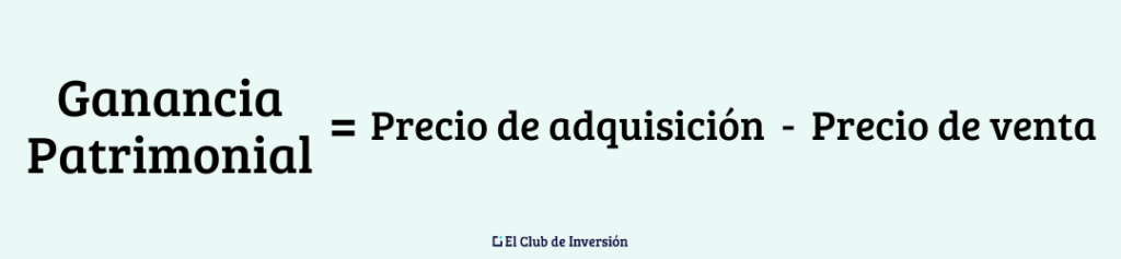 formula para calcular la ganancia patrimonial