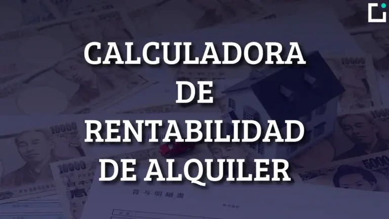 calcular la rentabilidad de invertir para alquilar