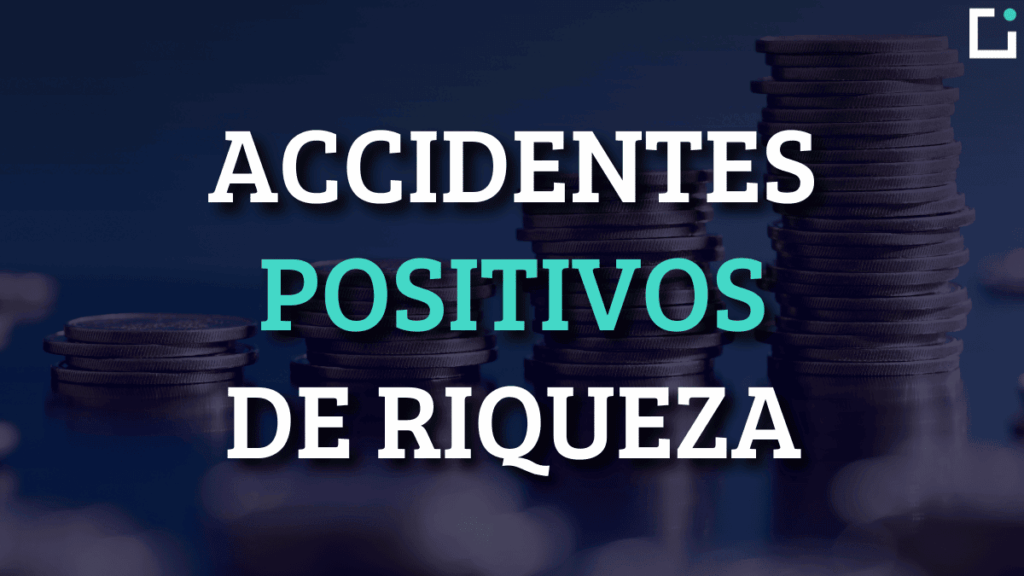 accidentes positivos de riqueza