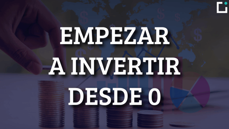 como empezar a invertir desde 0 sin experiencia