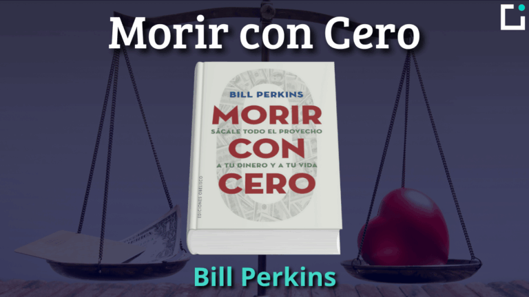 resumen libro morir con cero