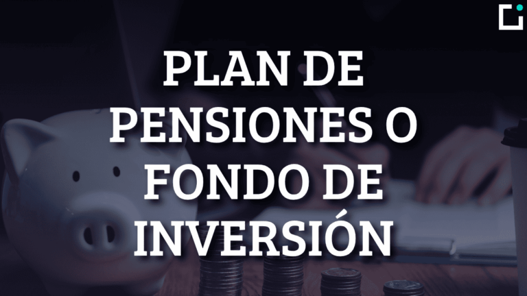 plan de pensiones o fondo de inversion