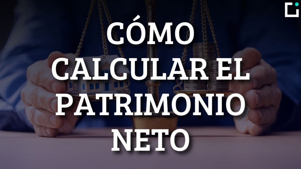 como calcular patrimonio neto